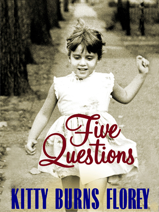 Title details for Five Questions by Kitty B. Florey - Wait list
